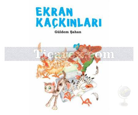 Ekran Kaçkınları | Güldem Şahan - Resim 1