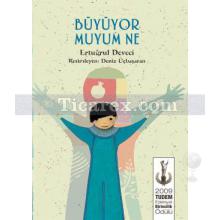 Büyüyor Muyum Ne | Ertuğrul Deveci