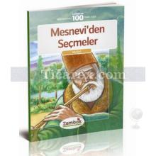 Mesnevi'den Seçmeler | Mevlana Celaleddin-i Rumi