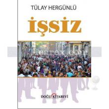 İşsiz | Tülay Hergünlü