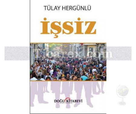 İşsiz | Tülay Hergünlü - Resim 1