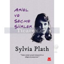 Ariel ve Seçme Şiirler | Sylvia Plath