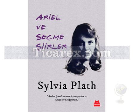 Ariel ve Seçme Şiirler | Sylvia Plath - Resim 1