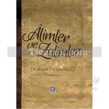 Alimler ve Zalimler | Ekrem Dumanlı