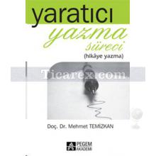 Yaratıcı Yazma Süreci | Mehmet Temizkan