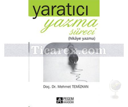 Yaratıcı Yazma Süreci | Mehmet Temizkan - Resim 1