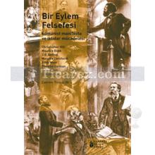 Bir Eylem Felsefesi | Christopher Hill, Alick West, Douglas Garman, J. D. Bernal, J. Winternitz, Maurice Cornforth, Maurice Dobb, Palme Dutt