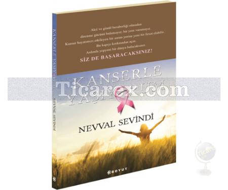 Kanserle Yaşıyorum | Nevval Sevindi - Resim 1