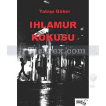 Ihlamur Kokusu | Yakup Göker