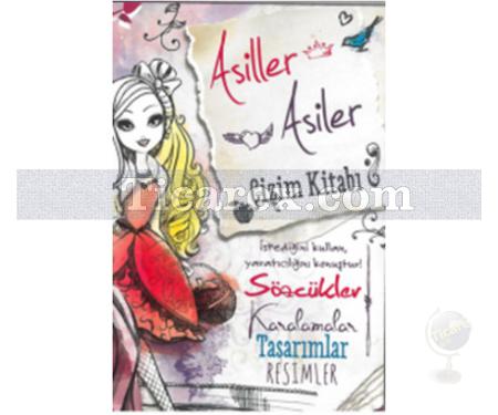 Asiller Asiler Çizim Kitabı | Ever After High | Kolektif - Resim 1