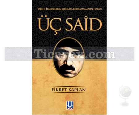 Üç Said | Fikret Kaplan - Resim 1