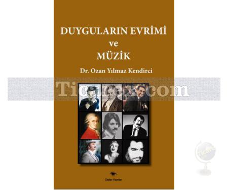 Duyguların Evrimi ve Müzik | Ozan Yılmaz Kendirci - Resim 1