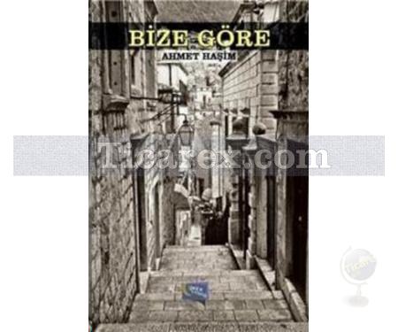 Bize Göre | Ahmet Haşim - Resim 1