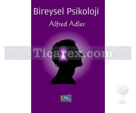 Bireysel Psikoloji | Alfred Adler - Resim 1