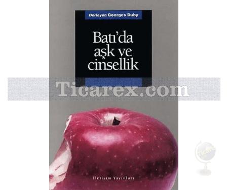 Batı'da Aşk ve Cinsellik | Derleme (Georges Duby) - Resim 1