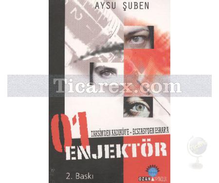 01 Enjektör | Aysu Şuben - Resim 1